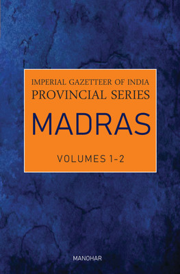 Imperial Gazetteer of India Provincial Series: Madras (2 Vols. Set)(Hardcover, NA)