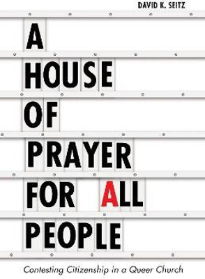 A House of Prayer for All People(English, Hardcover, Seitz David K.)