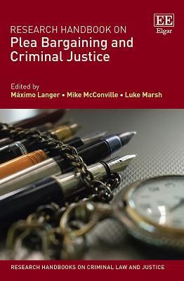 Research Handbook on Plea Bargaining and Criminal Justice(English, Hardcover, unknown)