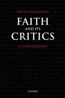 Faith and Its Critics(English, Hardcover, Fergusson David)