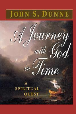 A Journey with God in Time(English, Paperback, Dunne John S.)