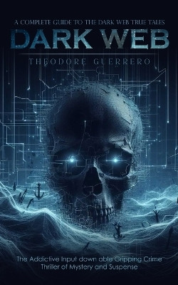 Dark Web(English, Paperback, Guerrero Theodore)