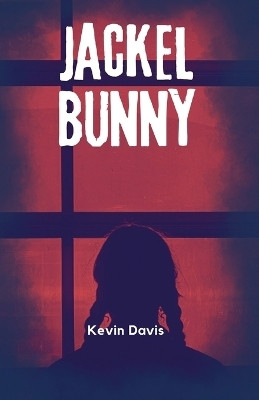 Jackel Bunny(English, Paperback, Davis Kevin)