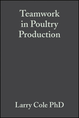 Teamwork in Poultry Production Improving Grower and Employee Interpersonal Skills(English, Other digital, Cole L)