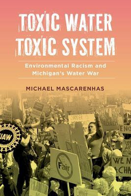 Toxic Water, Toxic System(English, Hardcover, Mascarenhas Michael Prof.)