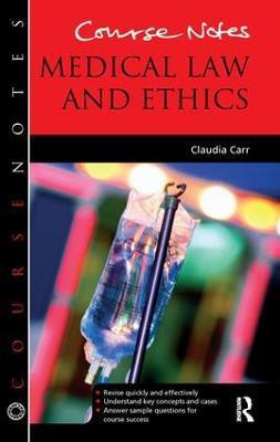 Course Notes: Medical Law and Ethics(English, Hardcover, Carr Claudia)