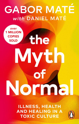 The Myth of Normal(English, Paperback, Mate Gabor)