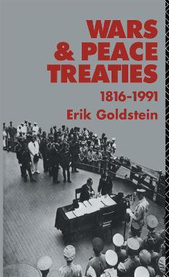 Wars and Peace Treaties(English, Hardcover, Goldstein Erik)