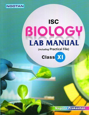 ISC BIOLOGY LAB MANNUAL Including Practical File Class-11th (2020-21 Session)  - Academic Year 2024-25(Paperback, Dr. D.K. Jain)