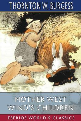 Mother West Wind's Children (Esprios Classics)(English, Paperback, Burgess Thornton W)