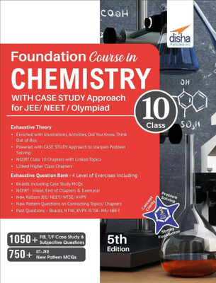 Foundation Course in Chemistry for Jee/ Neet/ Olympiad Class 10 with Case Study Approach5th Edition(English, Paperback, Experts Disha)