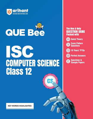 Arihant Que Bee Isc Computer Science Class 12 Question Bank with Quick Theory, Exam Pattern Questions, 10 Years' Pyqs, Perfect Answers, Specimen and Sample Papers Highlighted Keywords(English, Paperback, Joseph Rashmi)