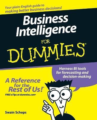 Business Intelligence For Dummies(English, Paperback, Scheps Swain)