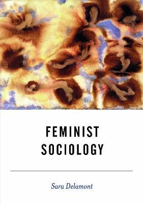 Feminist Sociology(English, Electronic book text, Delamont Sara)