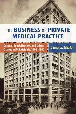 The Business of Private Medical Practice(English, Paperback, Schafer James A.)
