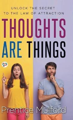 Thoughts are Things(English, Hardcover, Prentice Mulford)