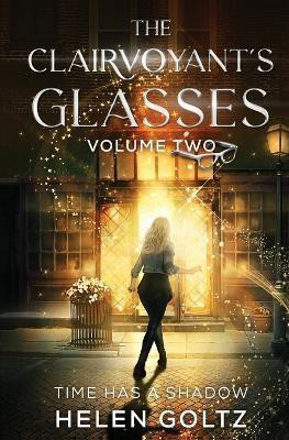 The Clairvoyant's Glasses Volume 2(English, Paperback, Goltz Helen)