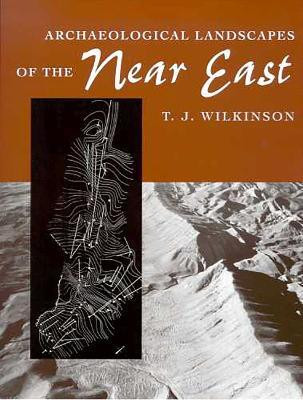 Archaeological Landscapes of the Near East(English, Paperback, Wilkinson T.J.)