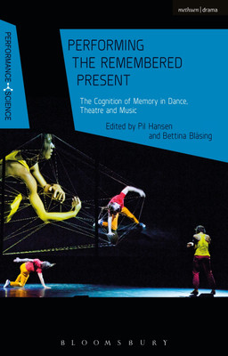 Performing the Remembered Present(English, Paperback, unknown)