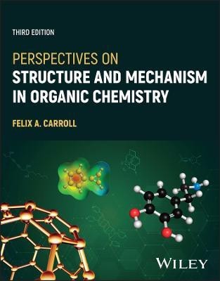 Perspectives on Structure and Mechanism in Organic Chemistry(English, Hardcover, Carroll Felix A.)