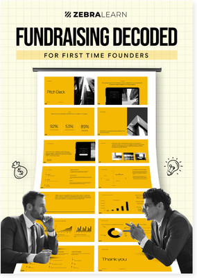 Fundraising Decoded for First Time Founders  - The Startup Fundraising Blueprint(Hardcover, ZebraLearn)