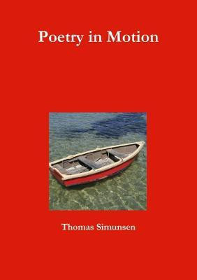 Poetry in Motion(English, Paperback, Simunsen Thomas)