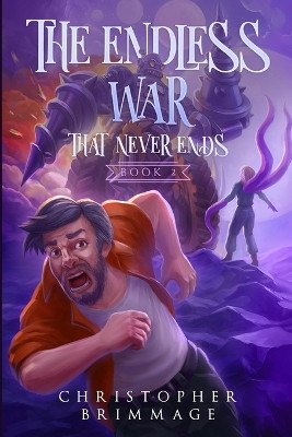 The Endless War That Never Ends(English, Paperback, Brimmage Christopher)