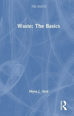 Waste: The Basics(English, Hardcover, Hird Myra J.)