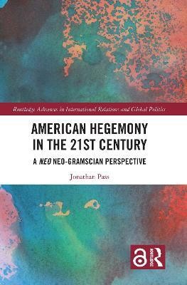 American Hegemony in the 21st Century(English, Paperback, Pass Jonathan)