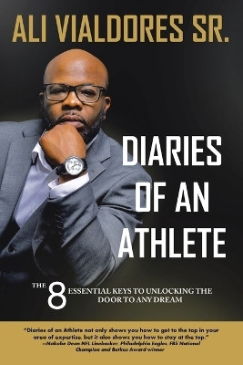 Diaries of an Athlete(English, Paperback, Vialdores Ali Sr)