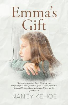 Emma's Gift(English, Paperback, Kehoe Nancy)