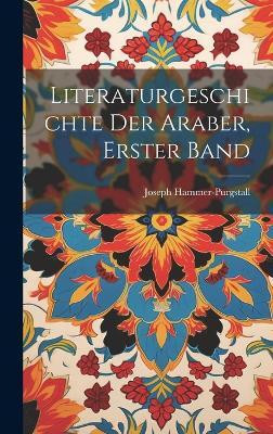 Literaturgeschichte der Araber, erster Band(German, Hardcover, unknown)