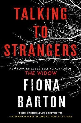 Talking to Strangers(English, Hardcover, Barton Fiona)