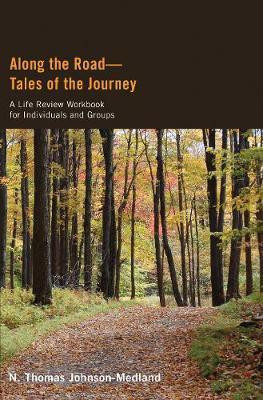 Along the Road--Tales of the Journey(English, Paperback, Johnson-Medland N Thomas)