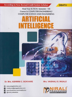 ARTIFICIAL INTELLIGENCE - For DBATU - Semester 7 - Final Year B.Tech Course In Computer Engineering and Computer Science & Engineering)(Paperback, Dr. Mrs. Ashwini C. Bokhare, Mrs. Vaishali S. Ingale)