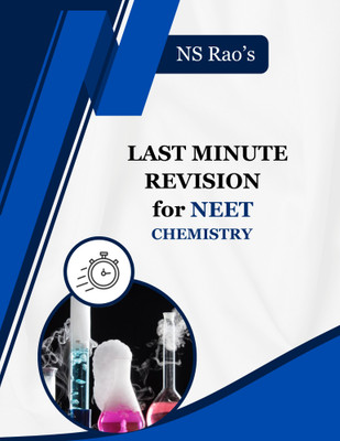 Last Minute Revision for NEET & JEE(main) by NS Rao  - Your Ultimate Exam Preparation Guide(Paperback, NS Rao)