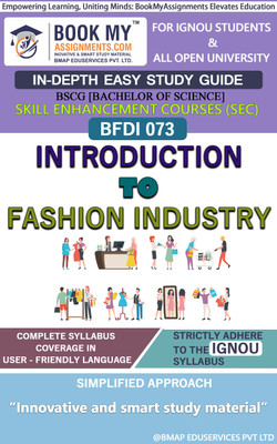 IGNOU BFDI 073 Introduction to Fashion Industry In Depth Easy Guide Book For Ignou Studeny(Paperback, BMA Publication)