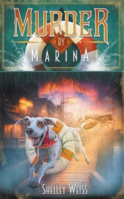 Murder by Marina(English, Paperback, Weiss Shelley)
