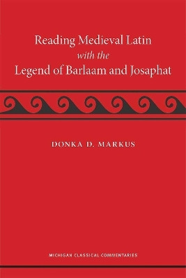 Reading Medieval Latin with the Legend of Barlaam and Josaphat(English, Hardcover, Markus Donka)