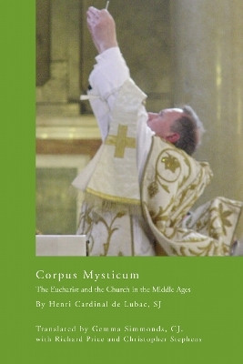 Corpus Mysticum(English, Paperback, de Lubac Henri Cardinal)