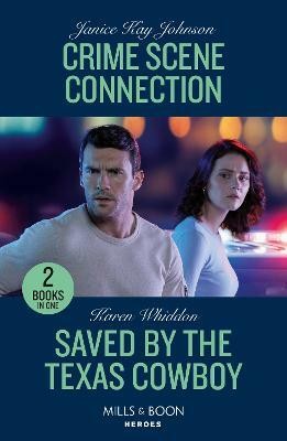 Crime Scene Connection / Saved By The Texas Cowboy(English, Paperback, Johnson Janice Kay)