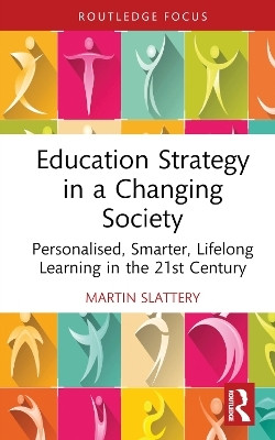 Education Strategy in a Changing Society(English, Hardcover, Slattery Martin)