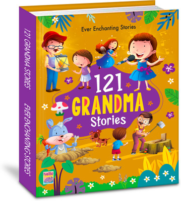 121 GRANDMA STORIES BOOK 64PP (Edition01)  - Illustrated Story Books for Kids and Childrens - Bedtime Traditional Short Stories with Colourful Pictures in English - Ages 3+ Years(English, Hardcover, unknown)