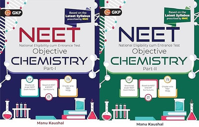 GKP NEET 2025 : Objective Chemistry Part I & Part II (Includes Chapter-wise 1100+ MCQs) SET OF 2 BOOKS COMBO(Paperback, Dr. Manu Kaushal) GKP NEET 2025 : Objective Chemistry Part I & Part II (Includes Chapter-wise 1100+ MCQs) SET OF 2 BOOKS COMBO(Paperback, Dr. Manu Kaushal)