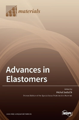 Advances in Elastomers(English, Hardcover, unknown)