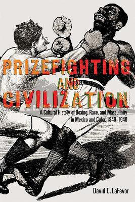 Prizefighting and Civilization(English, Paperback, LaFevor David C.)