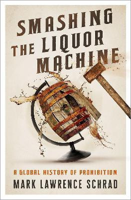 Smashing the Liquor Machine(English, Hardcover, Schrad Mark Lawrence)