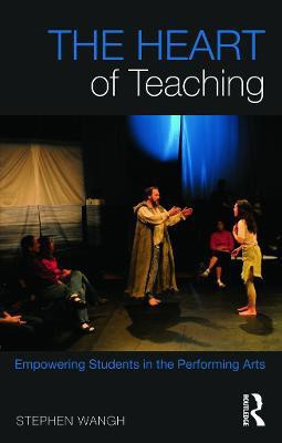 The Heart of Teaching(English, Paperback, Wangh Stephen)