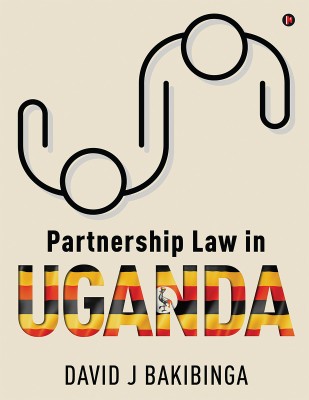 Partnership Law in Uganda(Paperback, David J Bakibinga)