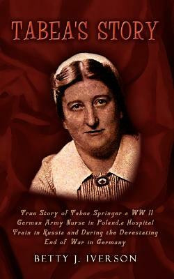 Tabea's Story(English, Paperback, Iverson Betty J.)